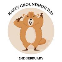 Happy Groundhog Day. Illustration of a cute groundhog for a poster, flyer, sticker, avatar, banner. Vector illustration isolated on a white background.