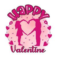 Happy Valentine , Valentine's Sublimation Design, perfect on t shirts, mugs, signs, cards and much more vector