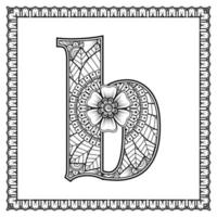 Letter B made of flowers in mehndi style. coloring book page. outline hand-draw vector illustration.