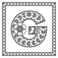 Letter G made of flowers in mehndi style. coloring book page. outline hand-draw vector illustration.