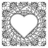 Mehndi flower with frame in shape of heart. decoration in ethnic oriental, doodle ornament. vector