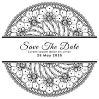 Save the date with mehndi flower. decoration in ethnic oriental, doodle ornament. vector