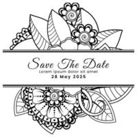 Save the date with mehndi flower. decoration in ethnic oriental, doodle ornament. vector