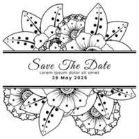 Save the date with mehndi flower. decoration in ethnic oriental, doodle ornament. vector