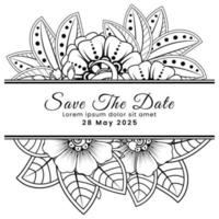 Save the date with mehndi flower. decoration in ethnic oriental, doodle ornament. vector