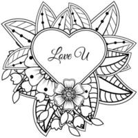 Mehndi flower with frame in shape of heart. decoration in ethnic oriental, doodle ornament. vector