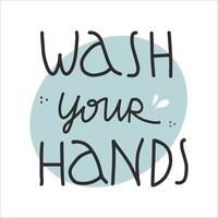 Wash your hands lettering on blue round shaped background vector