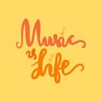 Music is Life vector