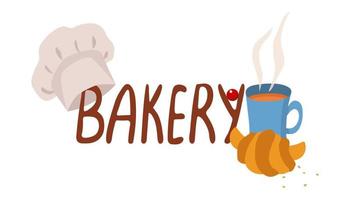 cartel de la tienda de panadería. letras dibujadas a mano. fresco y croissant, taza de té caliente, gorro de cocinero, arándano. vector