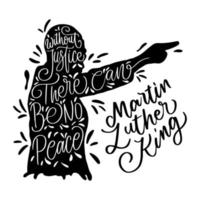 martin luther king day. hand lettering quotes from martin luther king with silhouette. vector isolated design