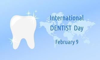 International Dentist day February 9. Professional holiday of stomatologist. Shiny white tooth on blue abstract background. Vector poster illustration with text