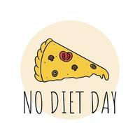 No diets a day. Pizza and the inscription of the 6th of may. vector