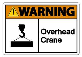 Warning Overhead Crane Symbol Sign On White Background vector