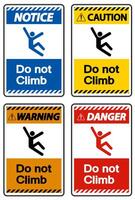 Do Not Climb Symbol Sign on White Background vector