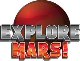 Explore Mars word logo design with Mars planet vector