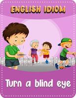 English idiom with picture description for turn a blind eye vector