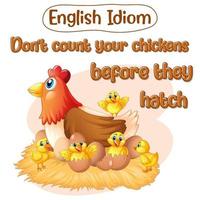 English idiom with don't count your chickens before they hatch vector