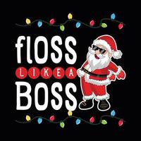 Santa Say Floss Like a Boss Awesome Christmas t-shirt design vector