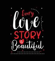 every love story is beautiful vector