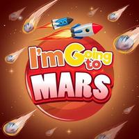 I'm going to Mars logo with comet and asteroid backgound vector