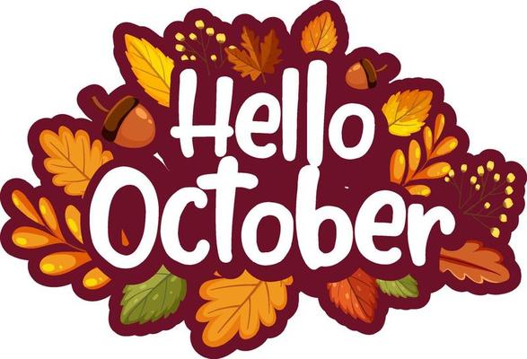 Hello October with ornate of autumn leaves