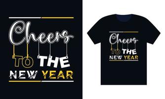 saludos al nuevo año camiseta tipografía-diseño de camiseta moderno-plantilla de diseño de camiseta-diseño de camiseta de calidad vector