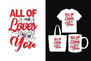 todos mis amores todos ustedes tipografía diseño de camiseta del día de san valentín