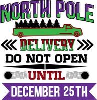 North pole express mail do not open until december 25. santa sack christmas design 2021 vector
