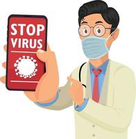 Doctor holding mobile phone and showing screen with words Stop virus.