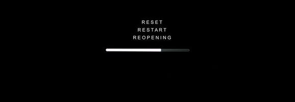 RESET, RESTART and REOPENING concept, Loading sign on black computer screen photo