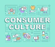 Consumer culture word concepts banner. Consumerism lifestyle. Infographics with linear icons on blue background. Isolated creative typography. Vector outline color illustration with text