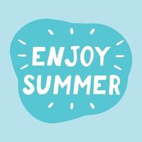 lettering enjoy summer hand drawn in flat style. banner card poster, vacation, sweets, joy, cute, bright vector