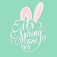 It's spring time lettering inscription with rabbit ears. vector