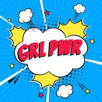 Comic Lettering GRL PWR In The Speech Bubbles Comic Style Flat Design. Dynamic Pop Art Vector Illustration Isolated On White Background. Exclamation Concept Of Comic Book Style Pop Art Voice Phrase