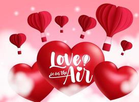 Valentine's vector background design. Love is in the air text with floating 3d hearts and hot air balloon paper cut elements for romantic valentine's day celebration design. Vector illustration