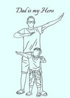 Dad is my hero Father and Son Line Art Hand Drawn Style illustration vector