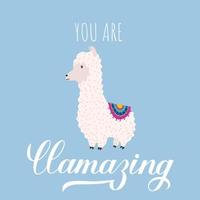 Cute cartoon alpaca and hand drawn lettering You are llamazing. Funny character fluffy alpaca. Motivational or inspirational quote typography poster. Vector template for mugs, t-shirts, cases, cards.