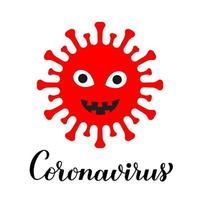 Personaje de dibujos animados de coronavirus y letras aisladas sobre fondo blanco. patógeno respiratorio coronavirus covid-19 de wuhan, china. plantilla de vector para cartel de tipografía, banner, flyer, etc.