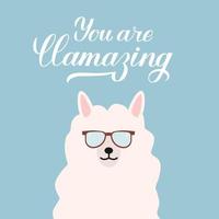 Cute cartoon alpaca with sunglasses and calligraphy hand lettering You are llamazing. Funny character fluffy alpaca. Vector template for typography poster, t-shirt, mug, case, greeting card.