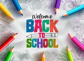Back to school vector background design. Welcome back to school text with colorful pencils educational supplies element in hand drawn background. Vector illustration