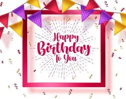 Happy birthday vector template design. Birthday greeting text in red frame space with streamer elements for party celebration and invitation card in white background. Vector illustration.