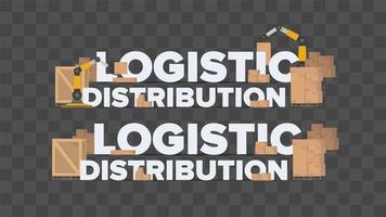 Logistic distribution. The inscription on an industrial theme. Cardboard boxes. Transportation and delivery concept. Vector. vector