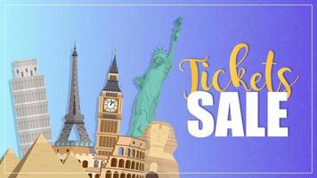 Ticket sales poster. Travel ticket sale banner. Big Ben, Statue of Liberty, Eiffel Tower, Coleseum, Pezan Tower, Egyptian pyramids. Vector illustration