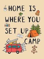 Camping Adventures, Never Stop Exploring. Retro Hand-drawn Vector. For Printing On T-shirts, Posters And Other Purposes. vector