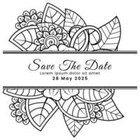 Save the date with mehndi flower. decoration in ethnic oriental, doodle ornament. vector