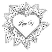 Mehndi flower with frame in shape of heart. decoration in ethnic oriental, doodle ornament. vector