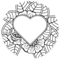 Mehndi flower with frame in shape of heart. decoration in ethnic oriental, doodle ornament. vector