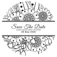 Save the date with mehndi flower. decoration in ethnic oriental, doodle ornament. vector