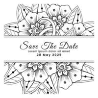 Save the date with mehndi flower. decoration in ethnic oriental, doodle ornament. vector