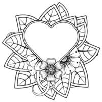 Mehndi flower with frame in shape of heart. decoration in ethnic oriental, doodle ornament. vector